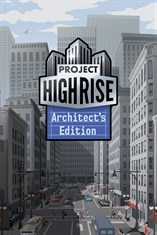 Project Highrise: Architect’s Edition